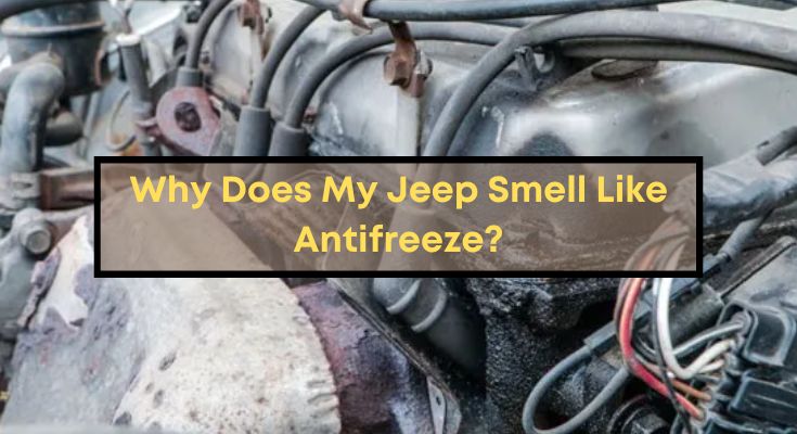 jeep smell like antifreeze