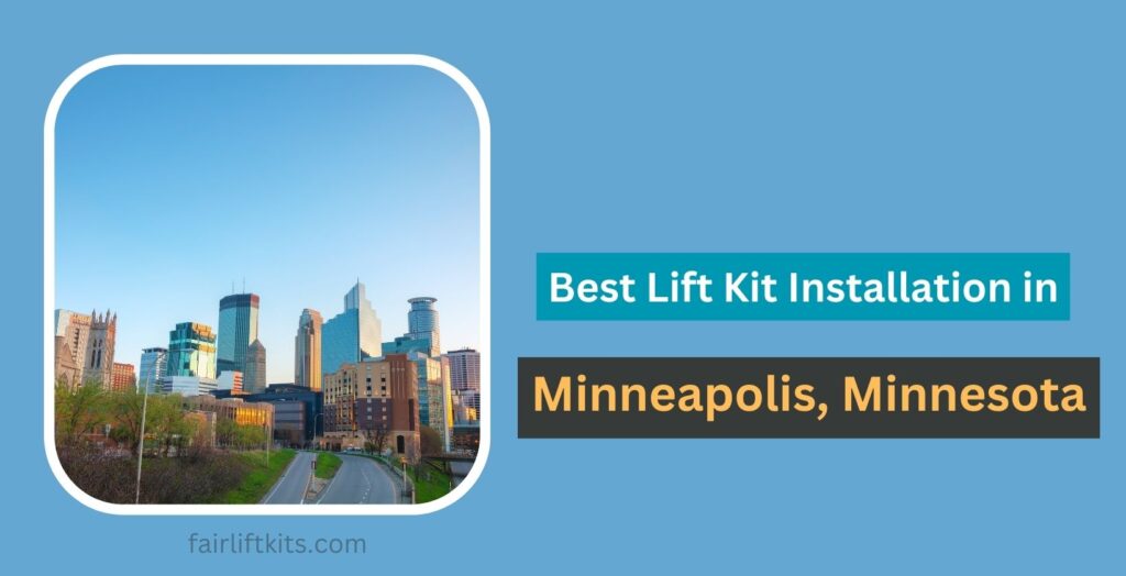 10 Best Lift Kit Installation in Minneapolis