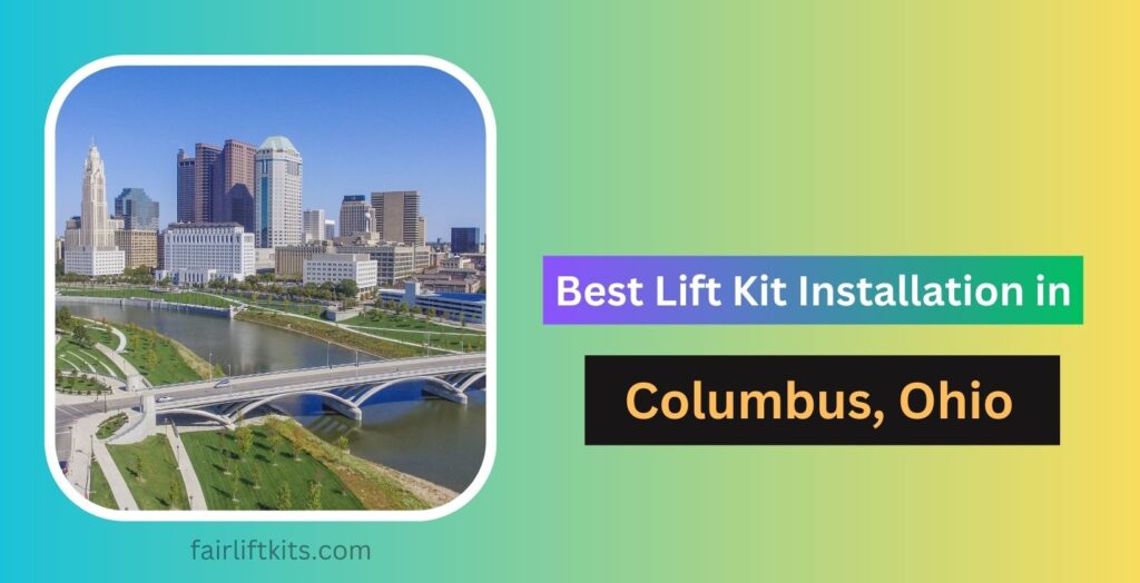 10 best lift kit installation in Columbus