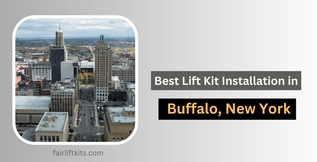 Best Lift Kit Installation in Buffalo