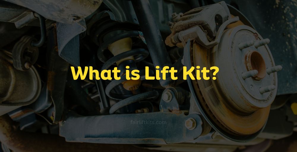 What is Lift Kit