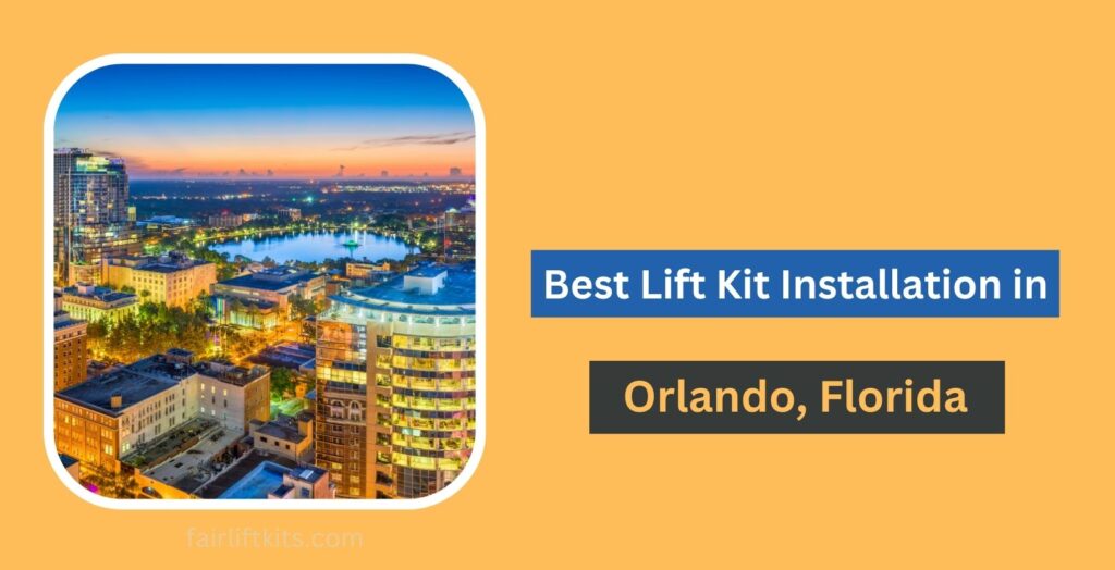 10 Best Lift Kit Installation in Orlando, FL