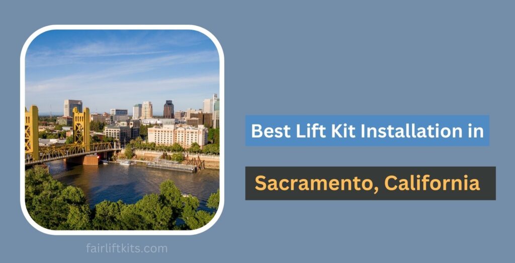 10 Best Lift Kit Installation in Sacramento