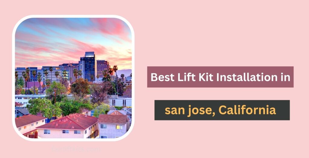 10 Best Lift Kit Installation in San Jose