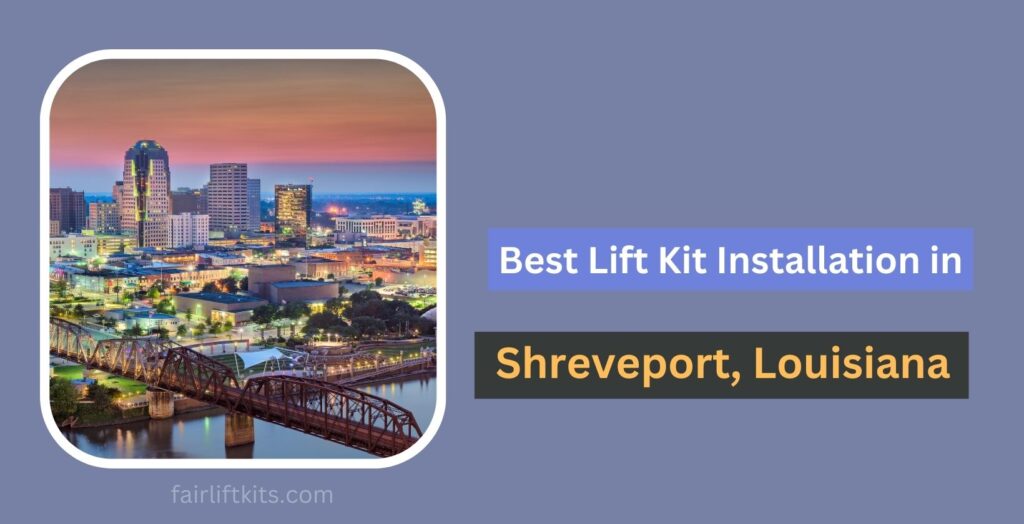 10 Best Lift Kit Installation in Shreveport