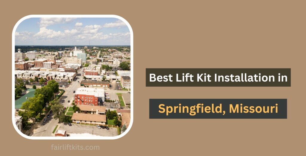 10 Best Lift Kit Installation in Springfield, MO
