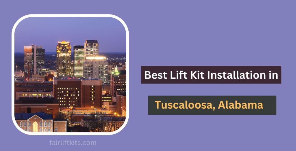 10 Best Lift Kit Installation in Tuscaloosa