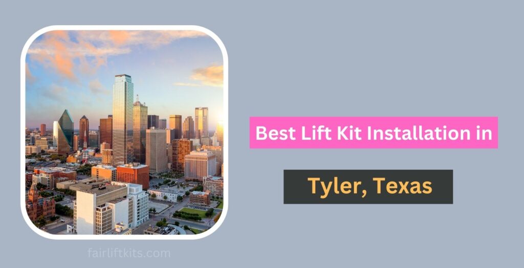 10 Best Lift Kit Installation in Tyler