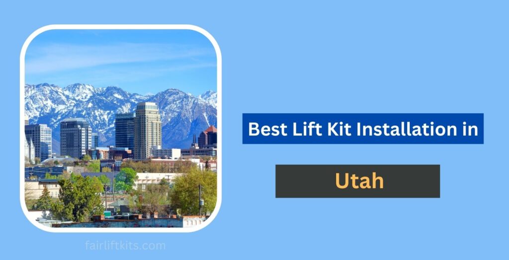 10 Best Lift Kit Installation in Ut